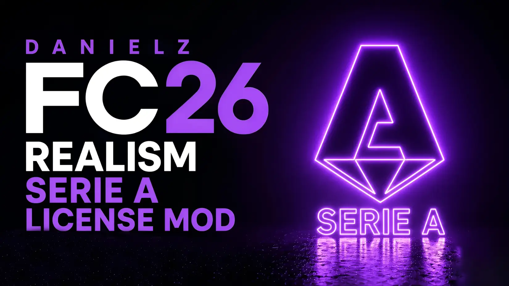 Danielz FC 26 Realism Serie A License Mod | TU 1.5.5 / TU 1.5.6