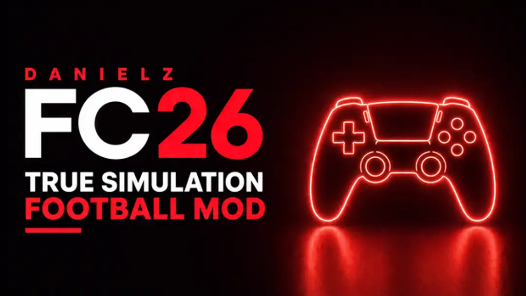 Danielz FC 26 True Simulation Football Mod  | TU 1.6.6